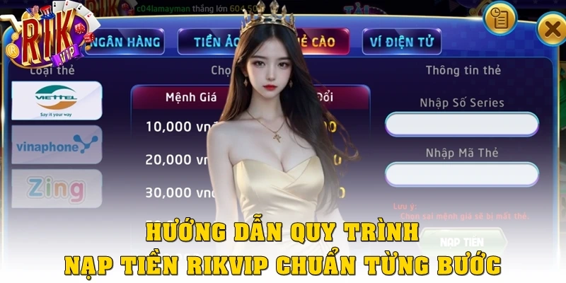 Hướng dẫn quy trình nạp tiền Rikvip chuẩn từng bước