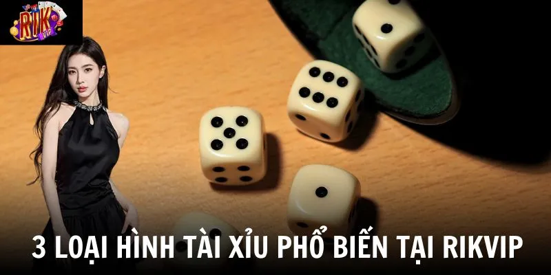 Các loại hình phổ biến nhất đang được nhiều người chơi yêu thích