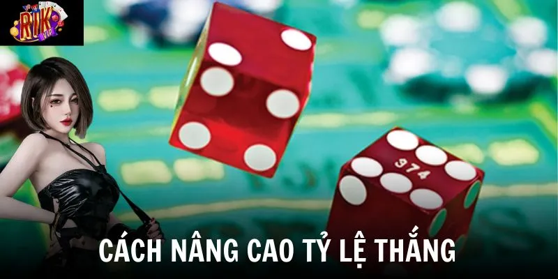 Người chơi có thể áp dụng các chiến thuật trên để tăng khả năng chiến thắng