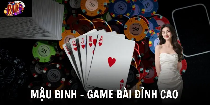 Mậu Binh - Trải Nghiệm Game Trí Tuệ Đỉnh Cao Tại Nhà Cái Uy Tín 1 mau binh game bai dinh cao