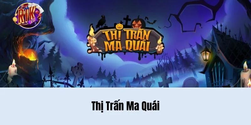 Thị trấn ma quái