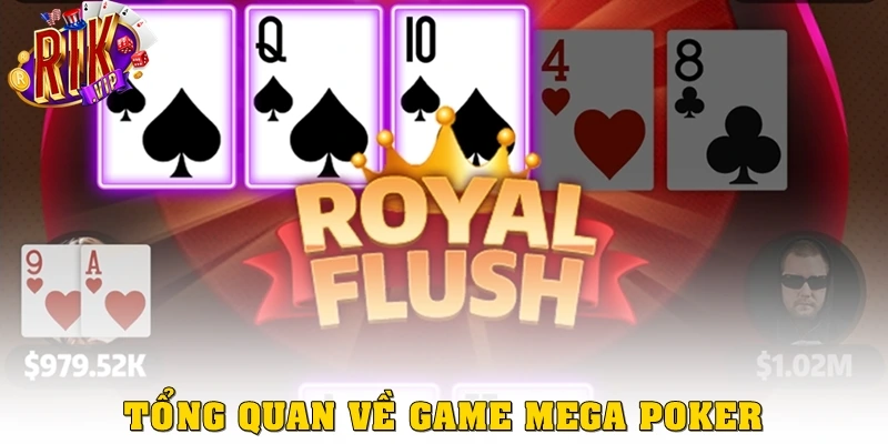 Tổng quan về game Mega poker